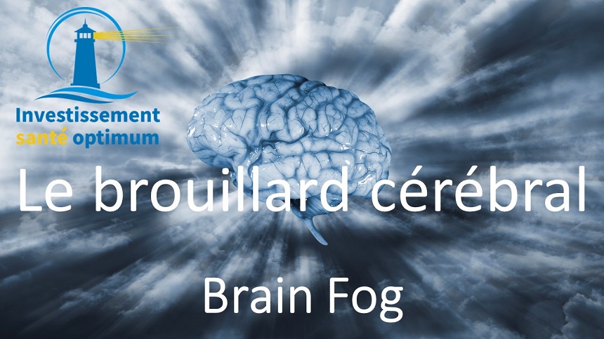 Le brouillard cérébral